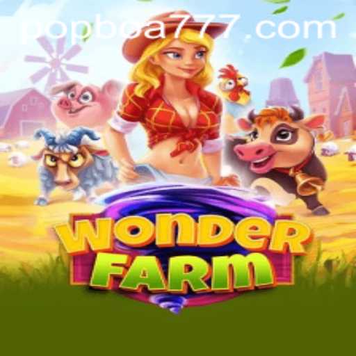 WonderFarm: A Deep Dive into the Enchanting World of Popboa.com
